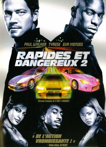 L'affiche du film 2 Fast 2 Furious - Rapides et dangereux 2